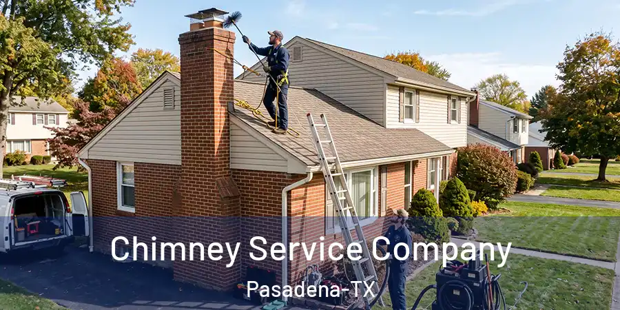  Chimney Service Company Pasadena-TX